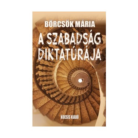 A szabadság diktatúrája