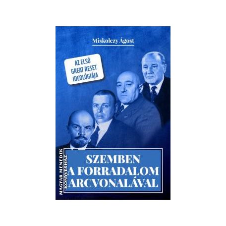 Szemben a forradalom arcvonalával