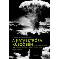 A katasztrófa küszöbén-Az atomenergia