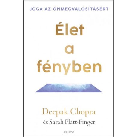 Élet a fényben - Jóga az önmegvalósítás