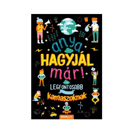 Anya, hagyjál már! - F. a világ legfonto