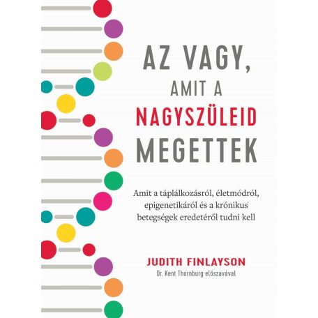 Az vagy, amit a nagyszüleid megettek