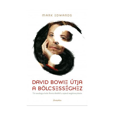 David Bowie útja a bölcsességhez