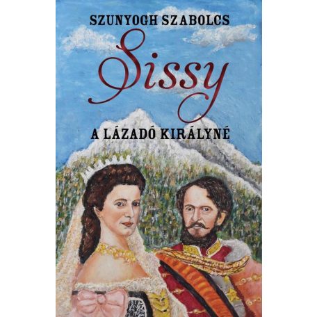 Sissy - A lázadó királyné