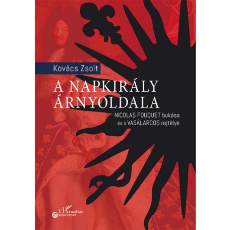 A napkirály árnyoldala - Nicolas Fouquet