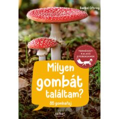 Milyen gombát találtam?