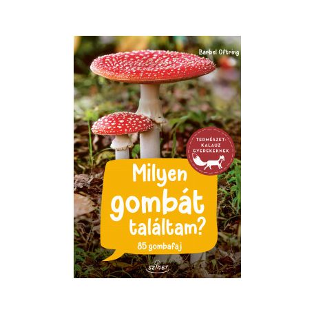 Milyen gombát találtam?