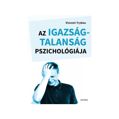 Az igazságtalanság pszichológiája