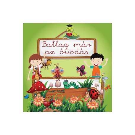 Ballag már az óvodás