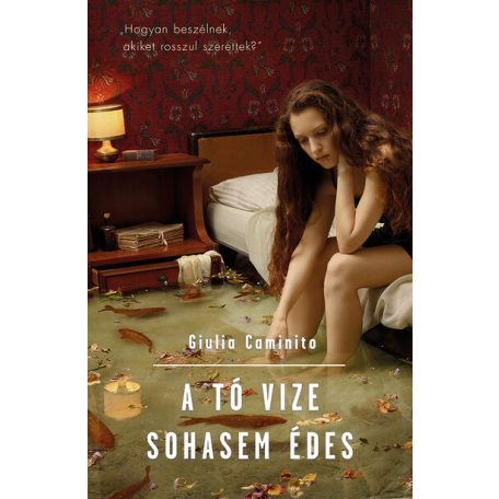 A tó vize sohasem édes