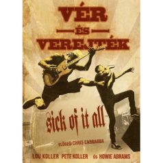 Vér és verejték - Sick of it all