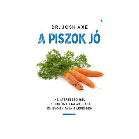 A piszok jó