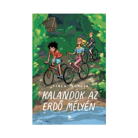 Kalandok az erdő mélyén