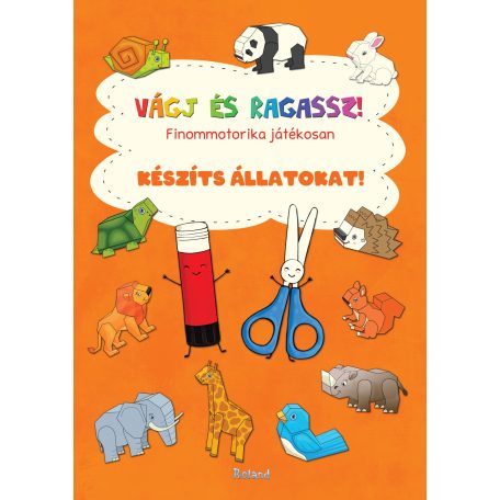 Vágj és ragassz! Készíts állatokat!