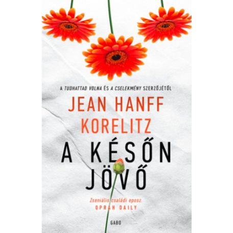 A későn jövő