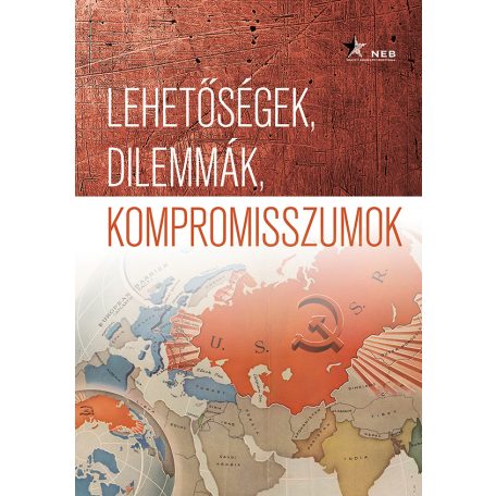 Lehetőségek, dilemmák, kompromisszumok