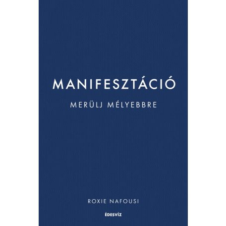 Manifesztáció - Merülj mélyebbre