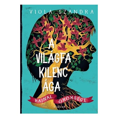 A világfa kilenc ága - Hajnal öröksége