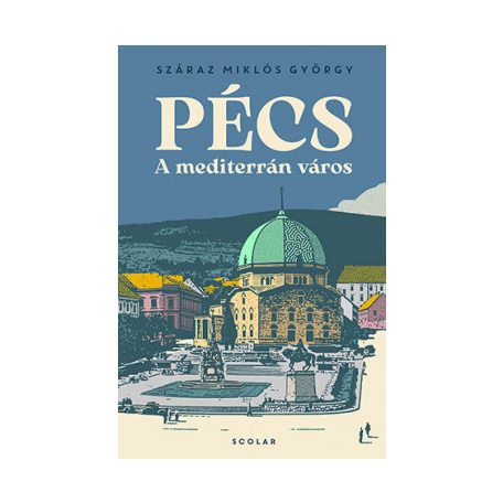 Pécs - A mediterrán város