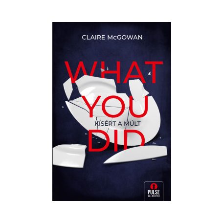 What you did - Kísért a múlt