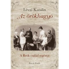 Az örökhagyó-A Reök család regénye
