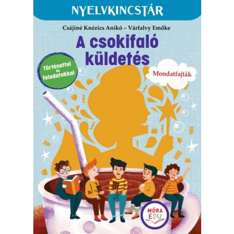 A csokifaló küldetés-Szöveg és feladatgy