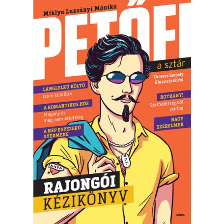 Petőfi, a sztár - Rajongói kézikönyv