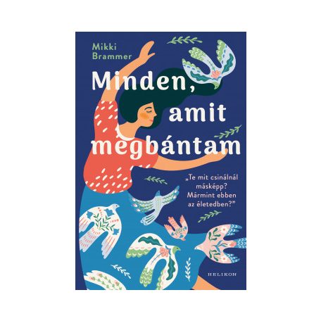 Minden, amit megbántam