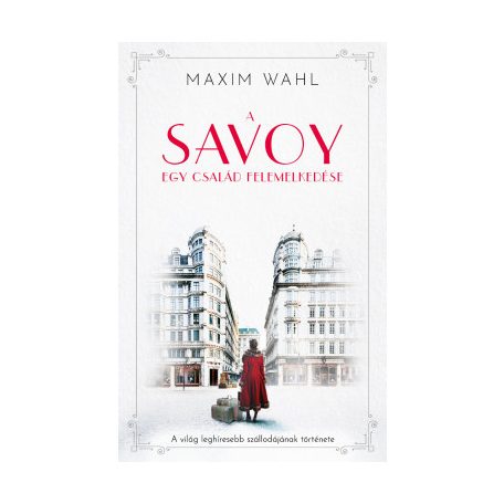 A Savoy - Egy család felemelkedése