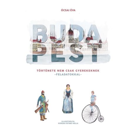 Budapest története-Nem csak gyerekeknek
