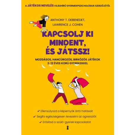 Kapcsolj ki mindent és játssz!-Mozgásos