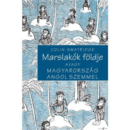 Marslakók földje avagy Magyarország ango