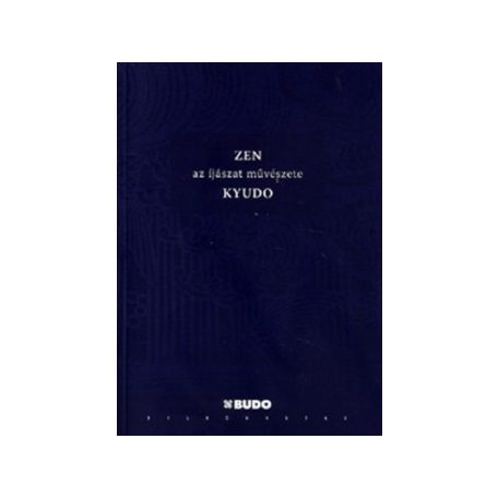 Zen - Az íjászat művészete - Kyudo
