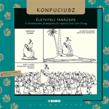 Konfuciusz - Életviteli tanácsok