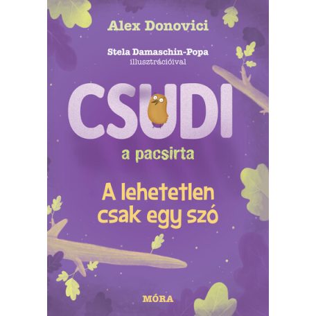 Csudi, a pacsirta - A lehetetlen csak eg
