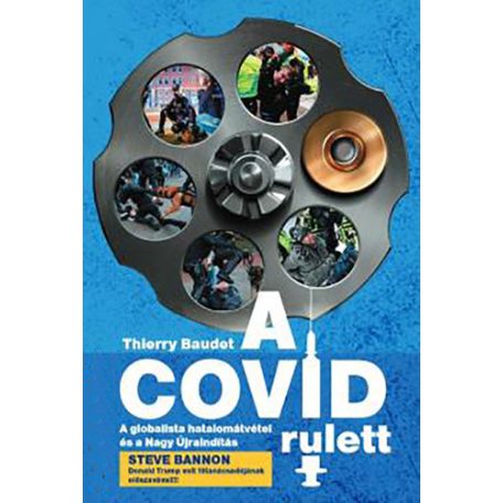 A Covid rulett - A globalista hatalomátv