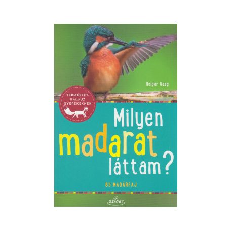 Milyen madarat láttam?