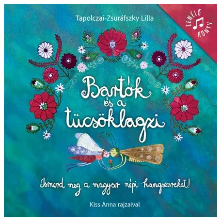 Bartók és a tücsöklagzi - zenélő könyv