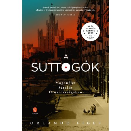 A suttogók - Magánélet Sztálin Oroszorsz