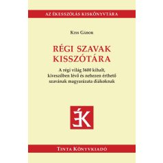 Régi szavak kisszótára-A régi világ 3600