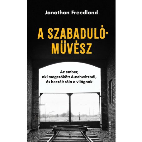 A szabadulóművész-Az ember, aki megszökö