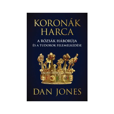 Koronák harca-A rózsák háborúja és a tud
