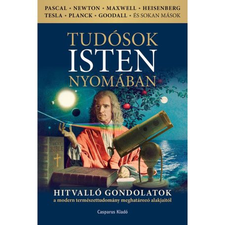 Tudósok Isten nyomában - Hitvalló gondol