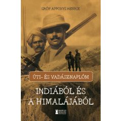 Úti- és vadásznaplóm Indiából és a Himal