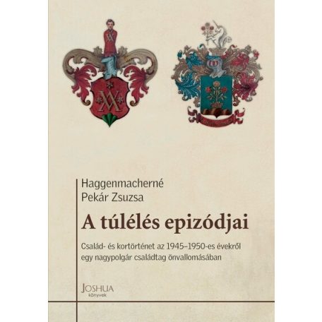 A túlélés epizódjai - Család és kortört.
