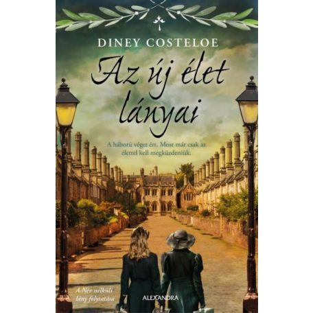 Az új élet lányai - A háború véget ért.