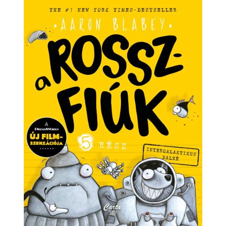 A rosszfiúk 5. rész - Intergalaktikus ba