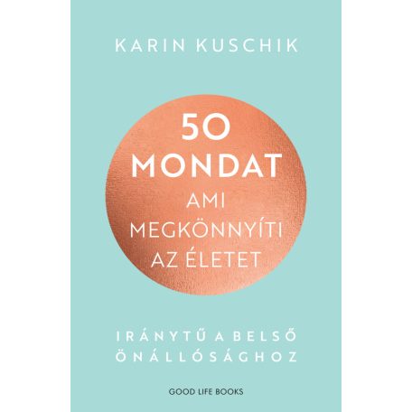 50 mondat, ami megkönnyíti az életet -