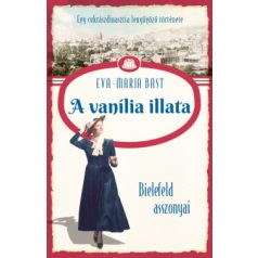 Bielfeld asszonyai 1. - A vanília illata