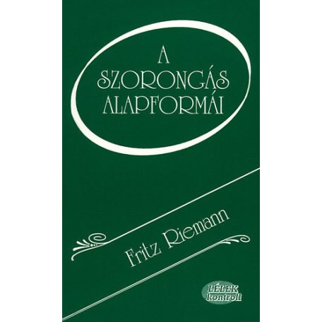 A szorongás alapformái